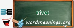 WordMeaning blackboard for trivet